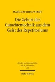 Cover von Die Geburt der Gutachtentechnik aus dem Geist des Repetitoriums