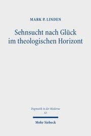 Cover von Sehnsucht nach Glück im theologischen Horizont