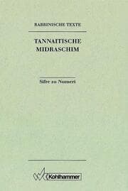 Cover von Rabbinische Texte, Zweite Reihe: Tannaitische Midraschim.Band III: Sifre zu Numeri