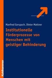 Cover von Institutionelle Förderprozesse von Menschen mit geistiger Behinderung