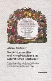 Cover von Konfessionskonflikt und Kriegsbeendigung im Schwäbischen Reichskreis