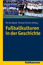 Cover von Fußballkulturen in der Geschichte