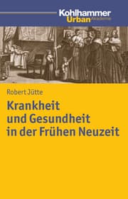 Cover von Krankheit und Gesundheit in der Frühen Neuzeit