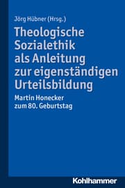 Cover von Theologische Sozialethik als Anleitung zur eigenständigen Urteilsbildung
