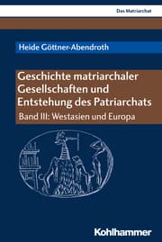 Cover von Geschichte matriarchaler Gesellschaften und Entstehung des Patriarchats