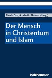 Cover von Der Mensch in Christentum und Islam