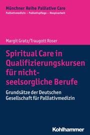 Cover von Spiritual Care in Qualifizierungskursen für nicht-seelsorgliche Berufe