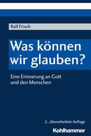 Cover von Was können wir glauben?