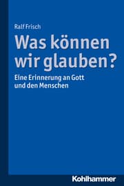 Cover von Was können wir glauben?