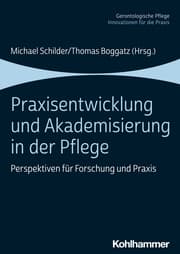 Cover von Praxisentwicklung und Akademisierung in der Pflege