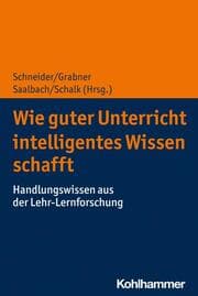 Cover von Wie guter Unterricht intelligentes Wissen schafft
