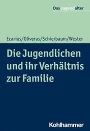 Cover von Die Jugendlichen und ihr Verhältnis zur Familie