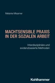 Cover von Machtsensible Praxis in der Sozialen Arbeit