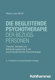 Cover von Die begleitende Psychotherapie der Bezugspersonen