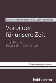 Cover von Vorbilder für unsere Zeit