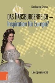 Cover von Das Habsburgerreich - Inspiration für Europa?