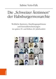 Cover von Die 'Schweizer Ärztinnen' der Habsburgermonarchie