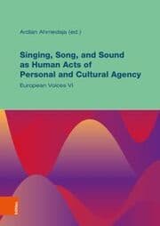 Cover von Singing, Song, and Sound as Human Acts of Personal and Cultural Agency