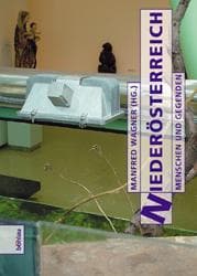 Cover von Niederösterreich. Eine Kulturgeschichte von 1861 bis 2000 / Niederösterreich. Menschen und Gegenden