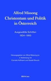 Cover von Alfred Missong. Christentum und Politik in Österreich