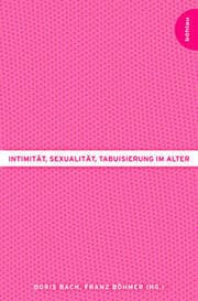 Cover von Intimität, Sexualität, Tabuisierung im Alter