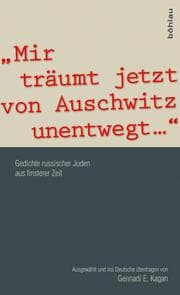 Cover von 'Mir träumt jetzt von Auschwitz unentwegt...'