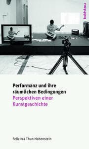 Cover von Performanz und ihre räumlichen Bedingungen