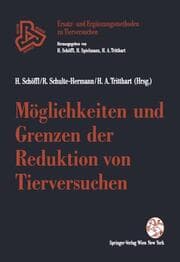 Cover von Möglichkeiten und Grenzen der Reduktion von Tierversuchen