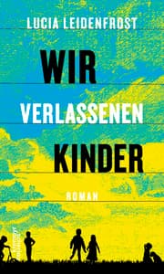Cover von Wir verlassenen Kinder