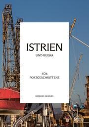 Cover von Istrien und Rijeka für Fortgeschrittene