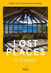 Cover von Lost Places in Kroatien