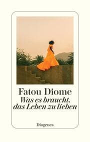 Cover von Was es braucht, das Leben zu lieben