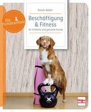 Cover von Beschäftigung & Fitness für fröhliche und gesunde Hunde