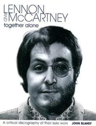 Cover von Lennon and McCartney - Together Alone: A Critical Discography of Their Solo Work