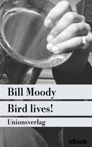 Cover von Bird lives!
