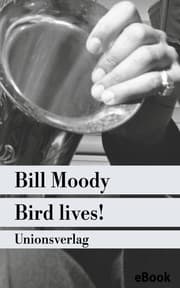 Cover von Bird lives!