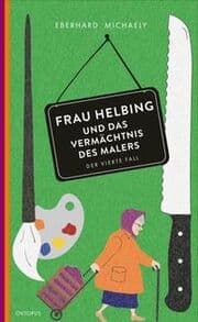 Cover von Frau Helbing und das Vermächtnis des Malers