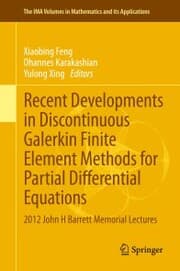 Cover von Recent Developments in Discontinuous Galerkin Finite Element Methods for Partial Differential Equations