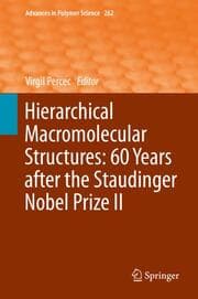 Cover von Hierarchical Macromolecular Structures: 60 Years after the Staudinger Nobel Prize II