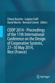 Cover von COOP 2014 - Proceedings of the 11th International Conference on the Design of Cooperative Systems, 27-30 May 2014, Nice (France)
