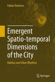 Cover von Emergent Spatio-temporal Dimensions of the City