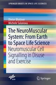 Cover von The NeuroMuscular System: From Earth to Space Life Science