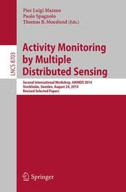Cover von Activity Monitoring by Multiple Distributed Sensing