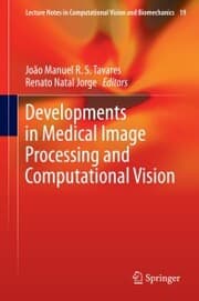 Cover von Developments in Medical Image Processing and Computational Vision