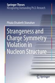 Cover von Strangeness and Charge Symmetry Violation in Nucleon Structure