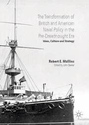 Cover von The Transformation of British and American Naval Policy in the Pre-Dreadnought Era
