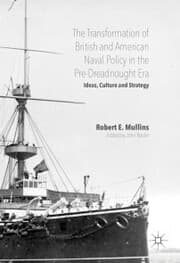 Cover von The Transformation of British and American Naval Policy in the Pre-Dreadnought Era