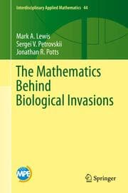 Cover von The Mathematics Behind Biological Invasions