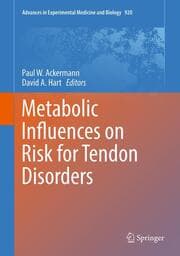 Cover von Metabolic Influences on Risk for Tendon Disorders