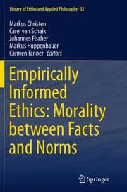 Cover von Empirically Informed Ethics: Morality between Facts and Norms